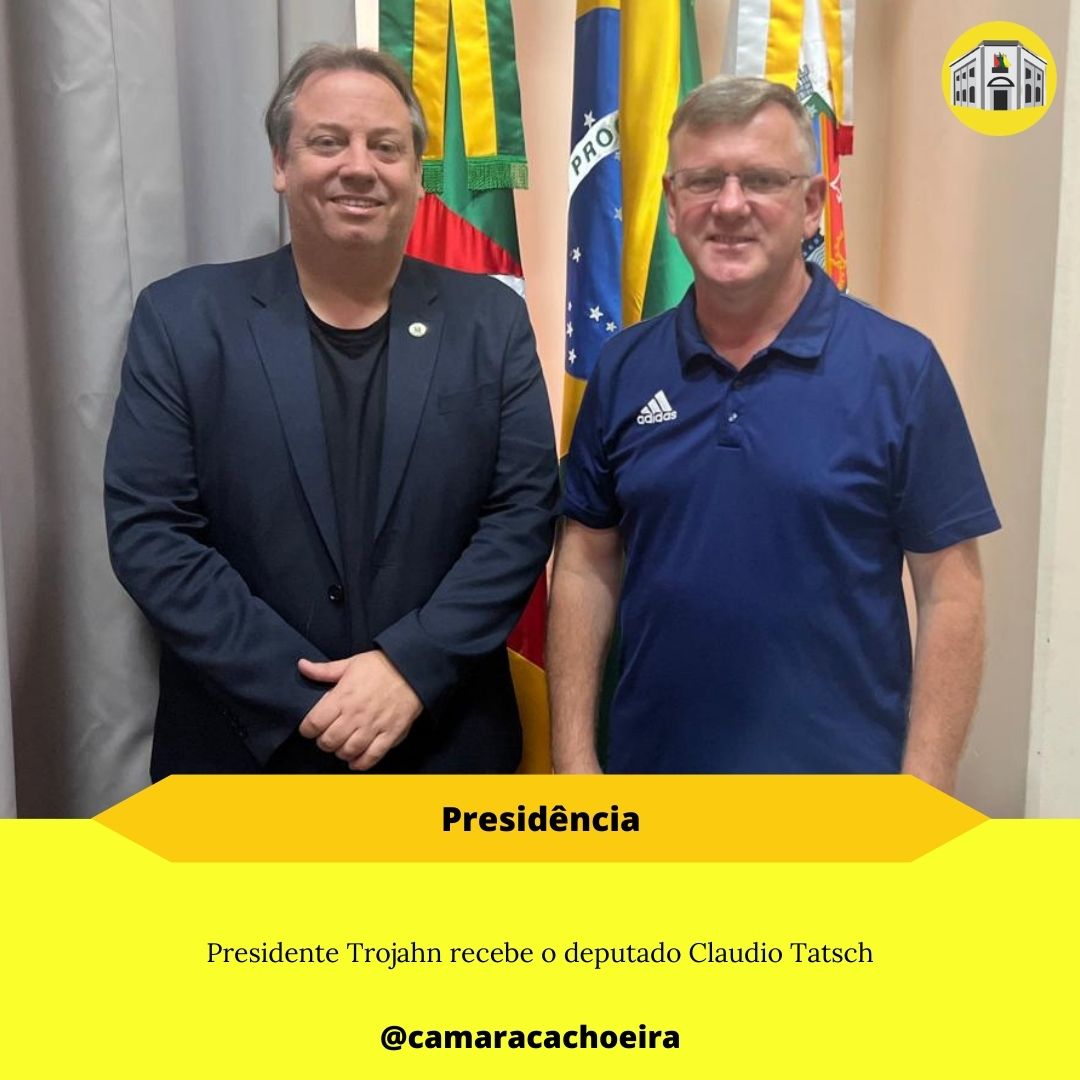 Presidente Trojahn recebe o deputado Claudio Tatsch